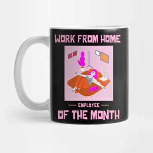 Work From Home Employee of the Month Mug